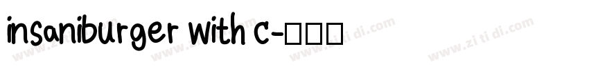 insaniburger with c字体转换